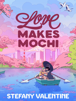 cover image of Love Makes Mochi